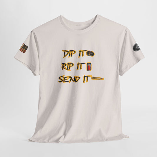 "Dip It, Rip It, Send It"