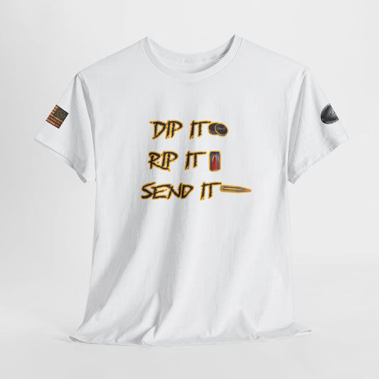 "Dip It, Rip It, Send It"